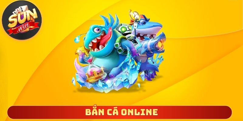 Bắn cá online