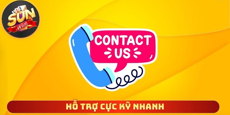 Chăm sóc khách hàng mang đến hỗ trợ cực kỳ nhanh