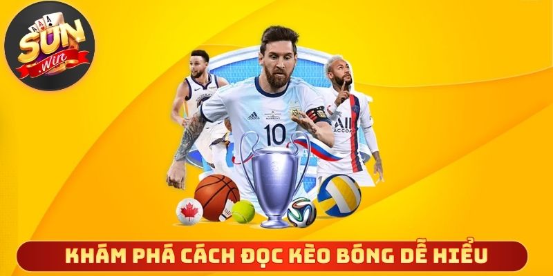 Khám phá cách đọc kèo bóng dễ hiểu