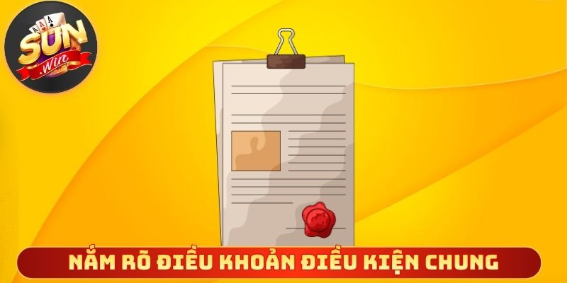 Người chơi nên nắm rõ điều khoản điều kiện chung