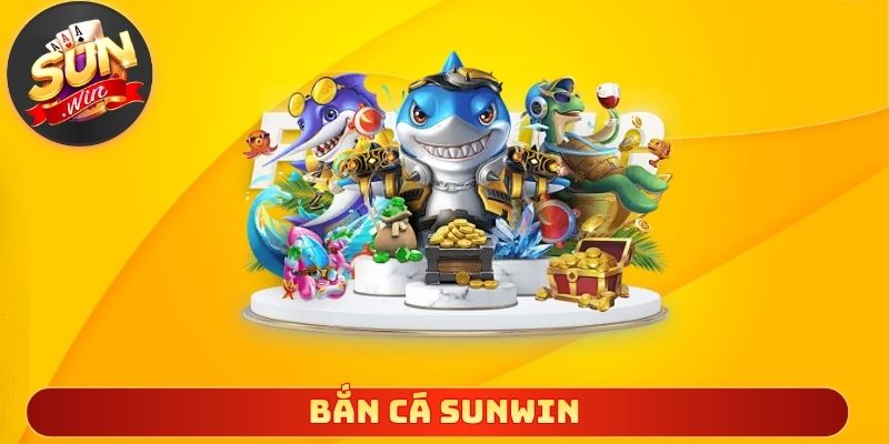 Bắn cá Sunwin