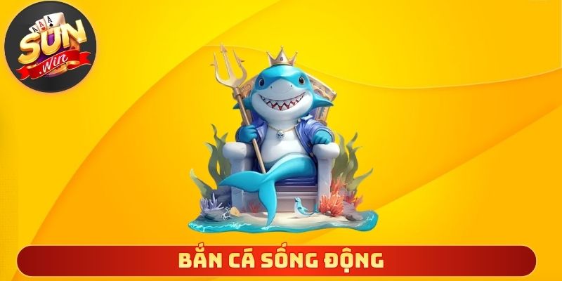 Bắn cá sống động mang lại trải nghiệm giải trí hấp dẫn