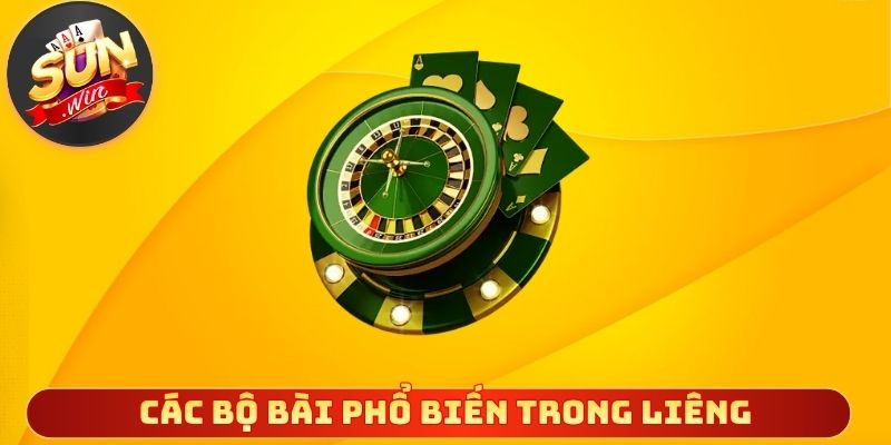 Các bộ bài phổ biến trong liêng dành cho người mới