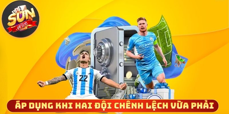 Kèo nửa trái thường áp dụng khi hai đội chênh lệch vừa phải