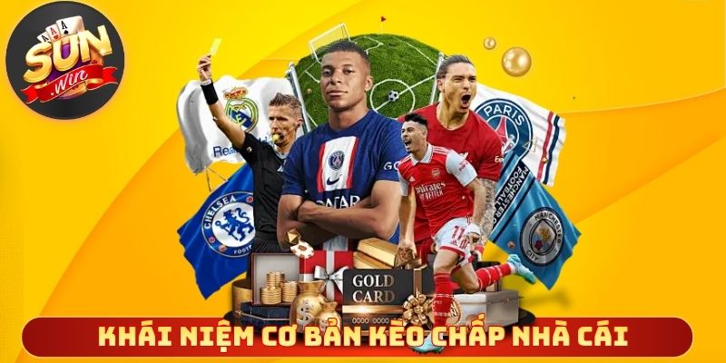 Khái niệm cơ bản kèo chấp nhà cái dễ hiểu