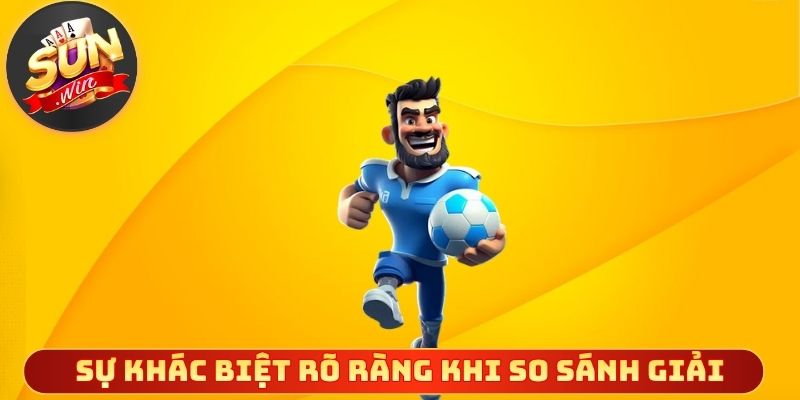 Sự khác biệt rõ ràng khi so sánh giải nhỏ với giải lớn