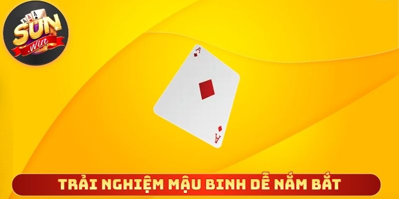 Trải nghiệm lối chơi mậu binh hấp dẫn dễ nắm bắt